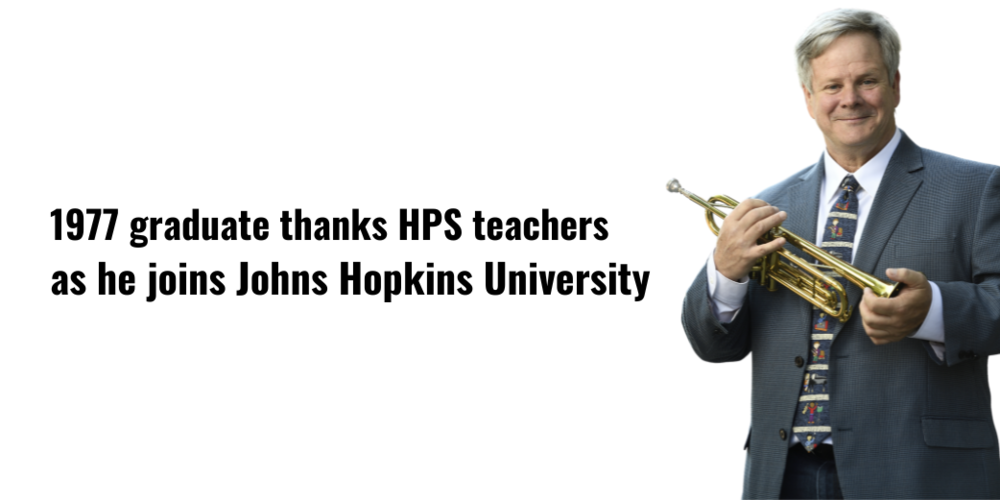Mr. Kris Chesky against a Clean White Background, with the words 1977 graduate thanks HPS teachers as he joins Johns Hopkins University