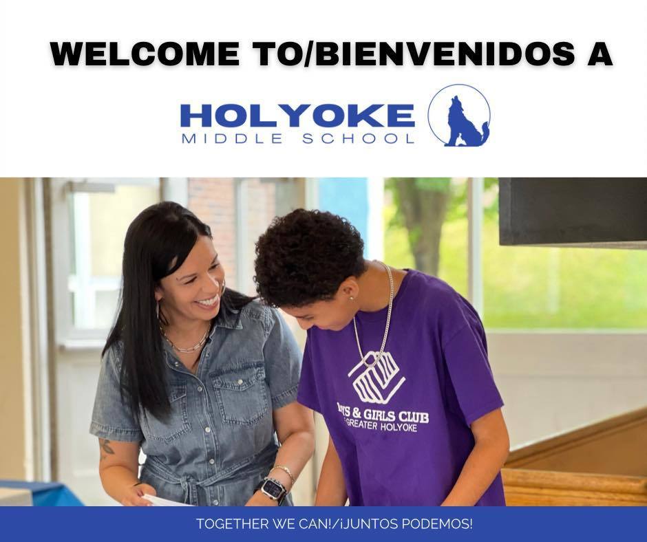 Student and Educator with the graphic Welcome to Holyoke Middle School 