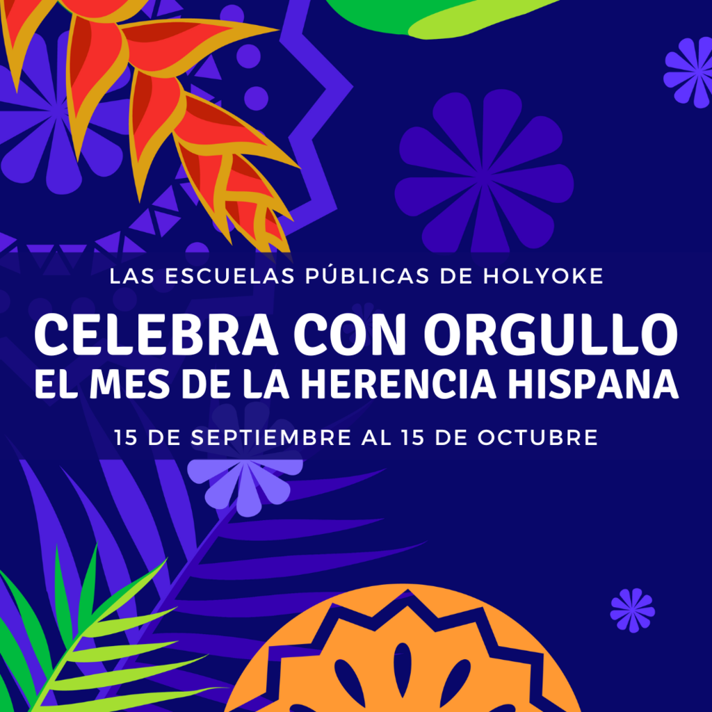 Holyoke Public Schools Proudly Celebrates Hispanic Heritage Month
