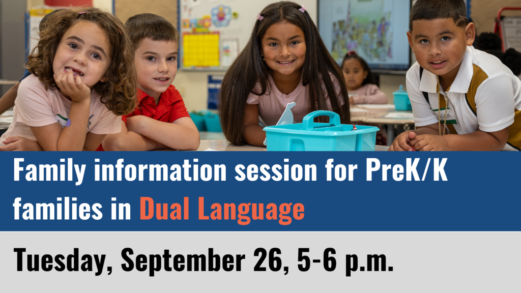 Family information session for PreK/K families in Dual Language - Graphic with Pictures of Students from E.N. White Smiling for the camera.